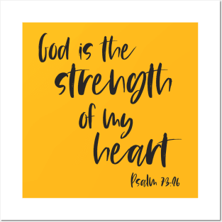 Christian Bible Verse: God is the strength of my heart (dark text) Posters and Art
